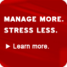 Manage More. Stress Less.