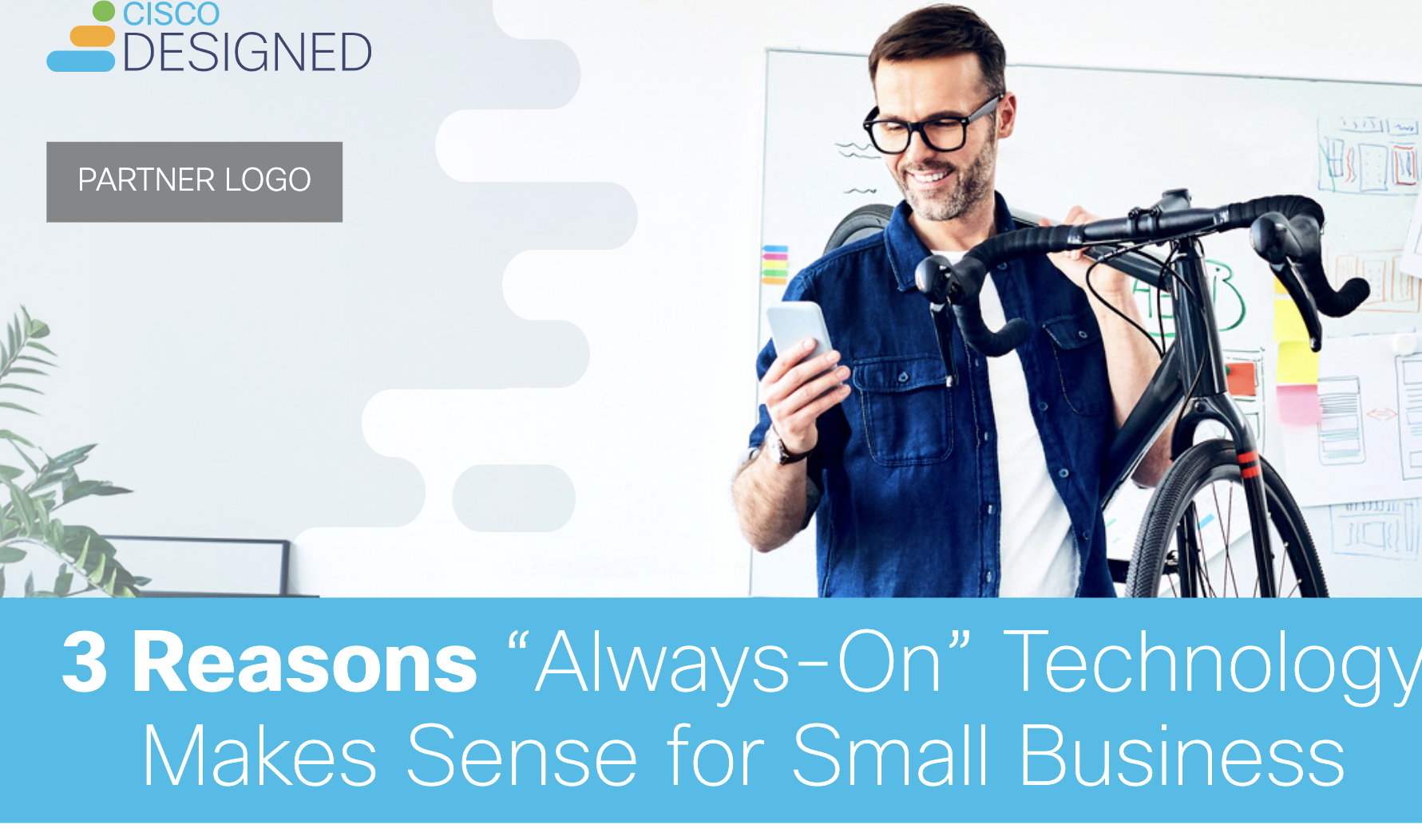 3 Reasons “Always-On” Technology Makes Sense for Small Business