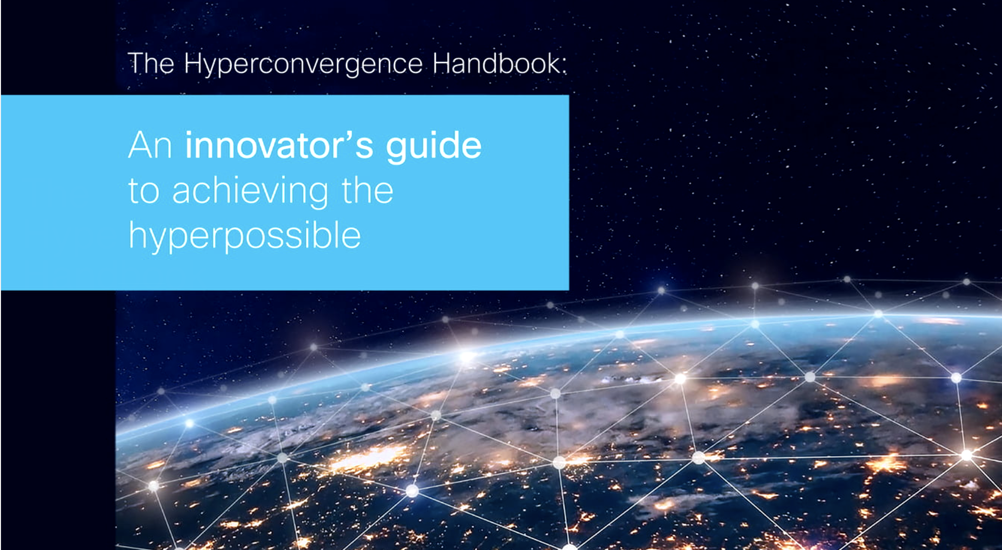 HCI Handbook: An Innovators Guide to Achieving the Hyperpossible