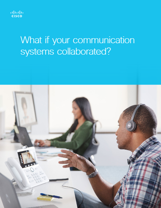 What if your communication systems collaborated