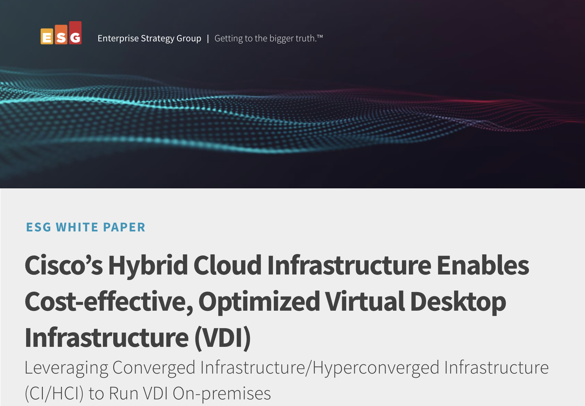 Cisco’s Hybrid Cloud Infrastructure Enables Cost-effective, Optimized Virtual Desktop Infrastructure