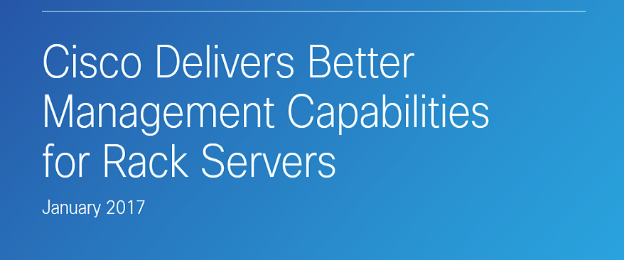 Cisco Delivers Better Management Capabilities for Rack Servers