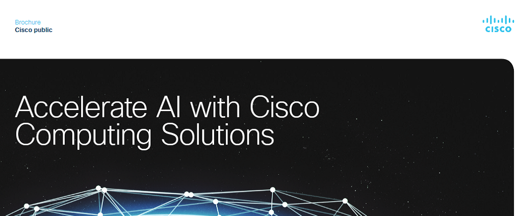 Accelerate AI with Cisco Computing Solutions